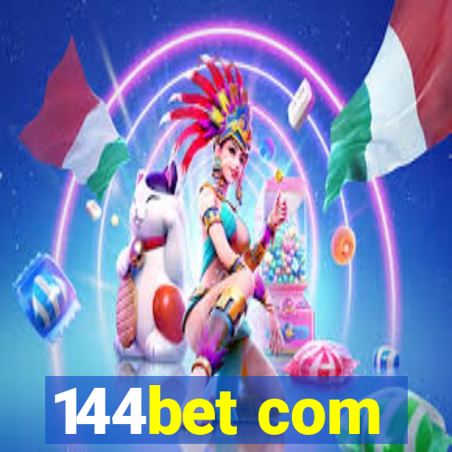 144bet com